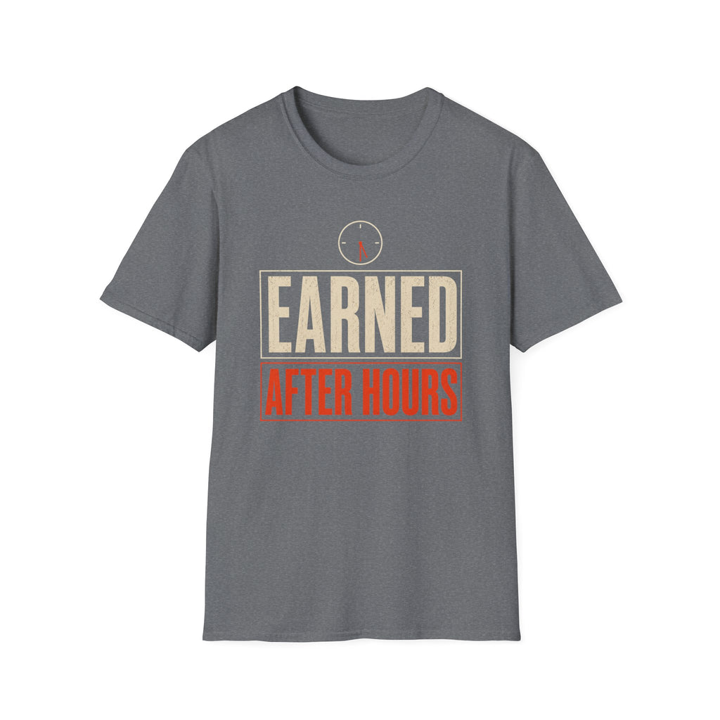 Earned After Hours T-Shirt