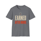 Earned After Hours T-Shirt