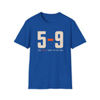 5-9 The Best Part of MY Day T-shirt