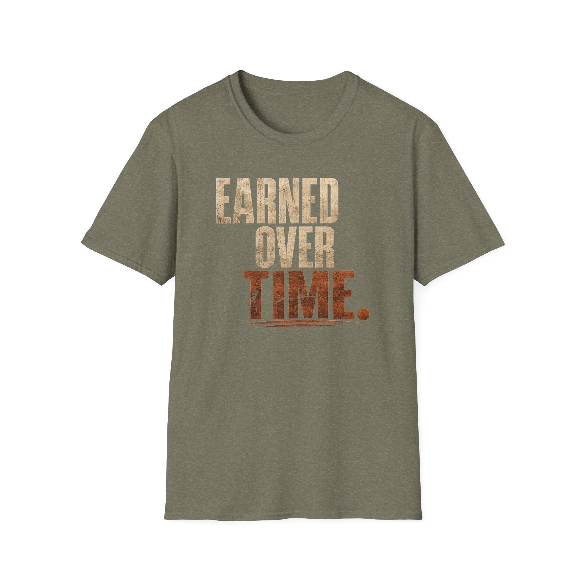 Earned Over Time T-Shirt