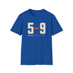 5-9 When it Begins T-shirt