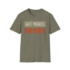 Quiet Progress Loud Results T-Shirt