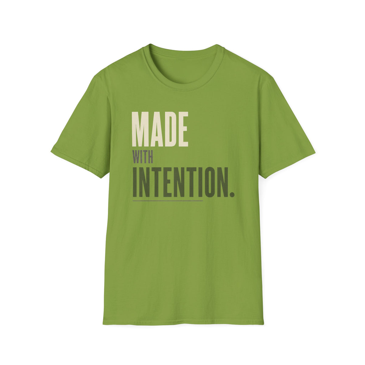 Made With Intension T-Shirt