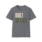 Built to Last T-Shirt