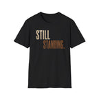 Still Standing T-Shirt