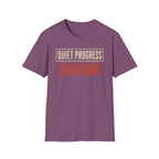 Quiet Progress Loud Results T-Shirt