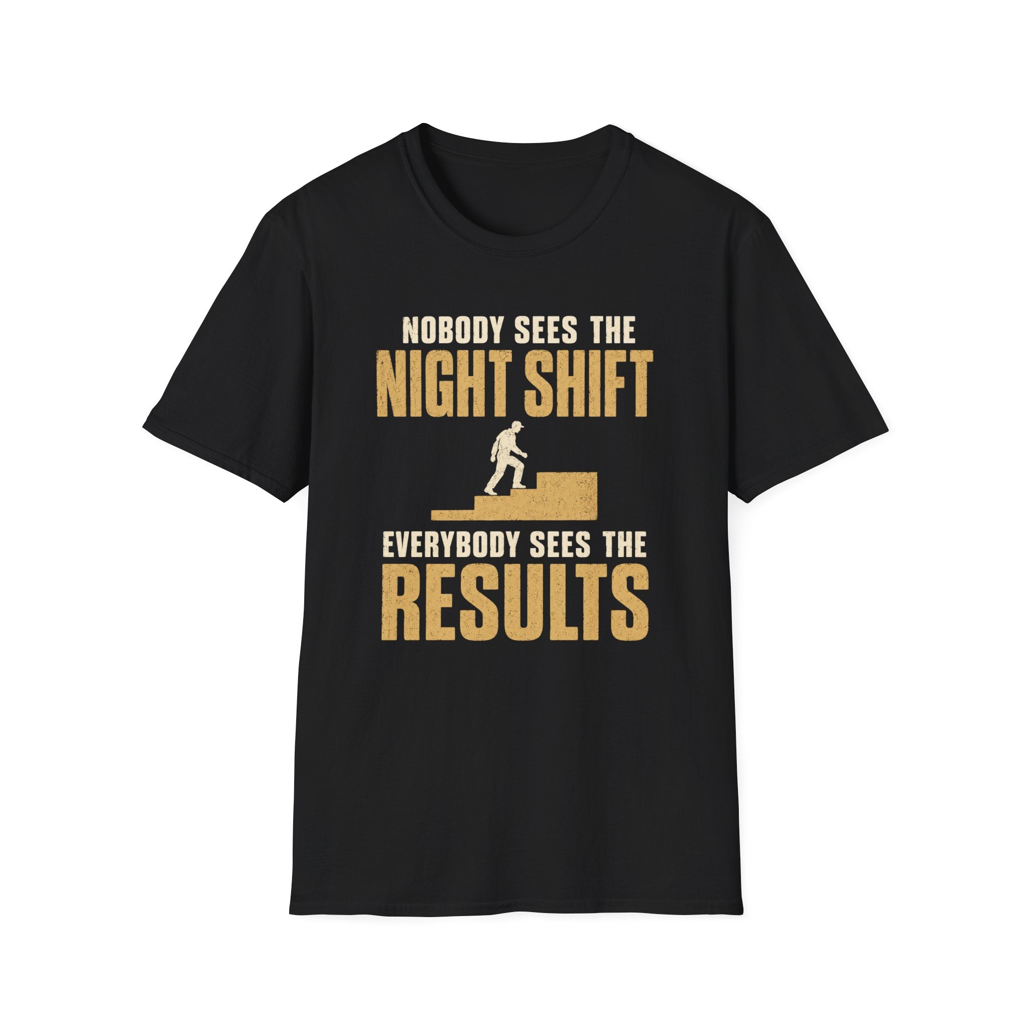 Nobody Sees The Night Shift T-Shirt