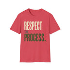 Respect The Process T-Shirt