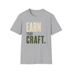 Earn Your Craft T-Shirt