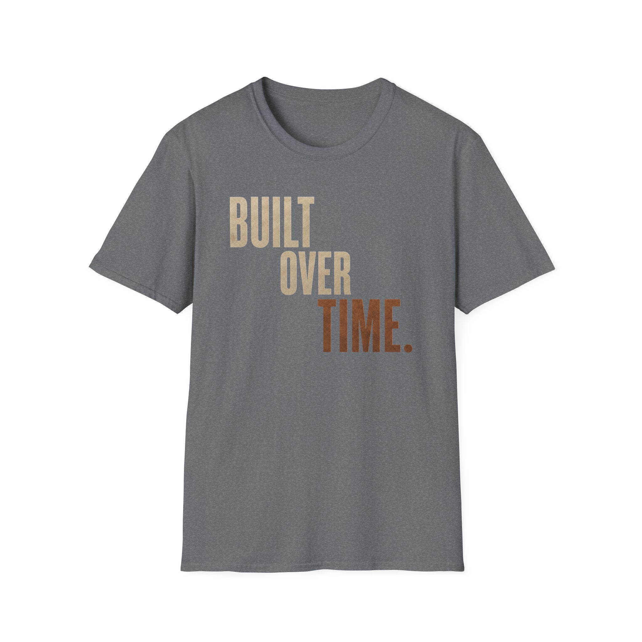 Built Over Time T-Shirt