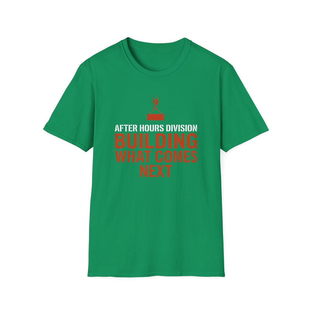 After Hours Building What Comes Next  T-shirt
