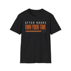 After Hours On Your Time T-Shirt