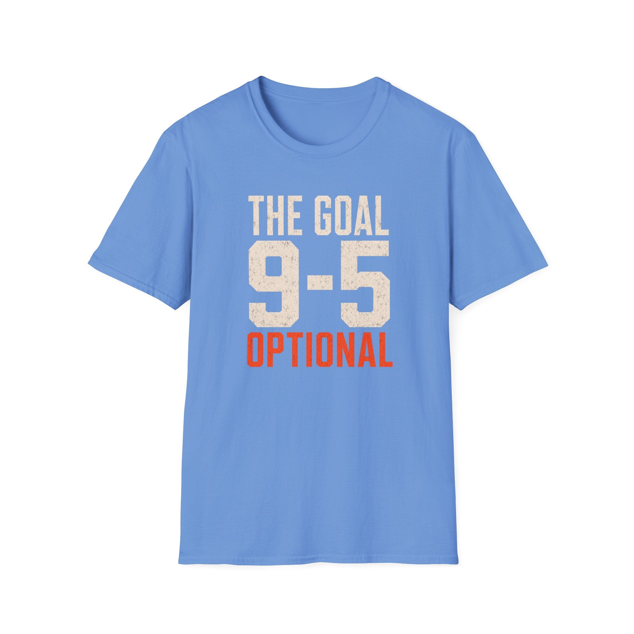 The Goal 9-5 Optional T-Shirt