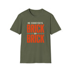 No Shortcuts Brick by Brick T-shirt