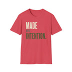 Made With Intension T-Shirt