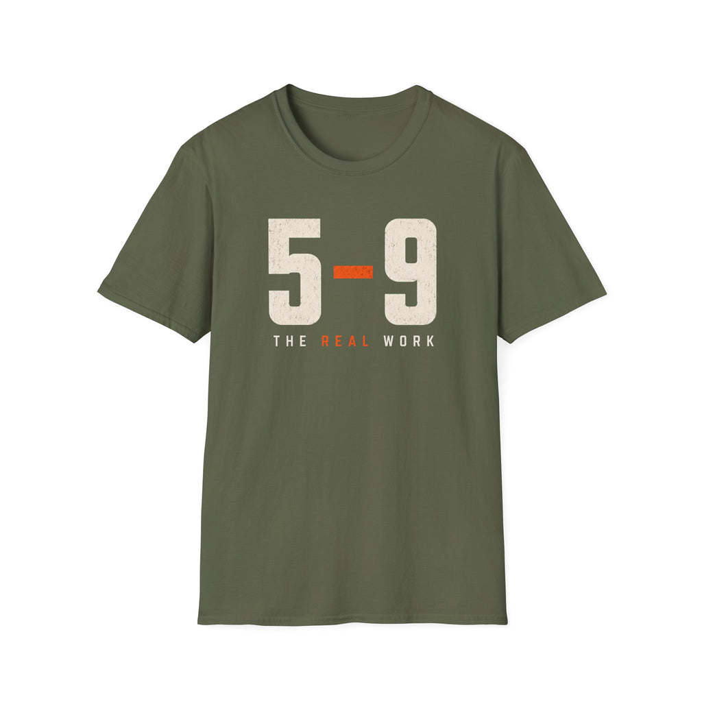 5-9  The Real Work T-Shirt