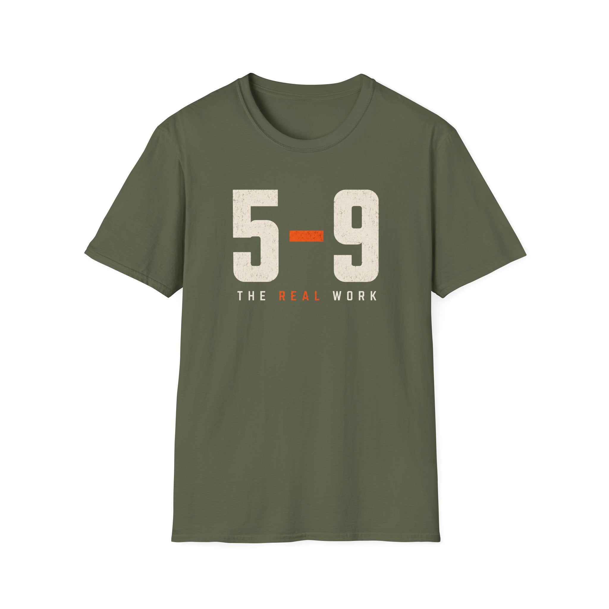5-9  The Real Work T-Shirt