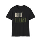 Built to Last T-Shirt