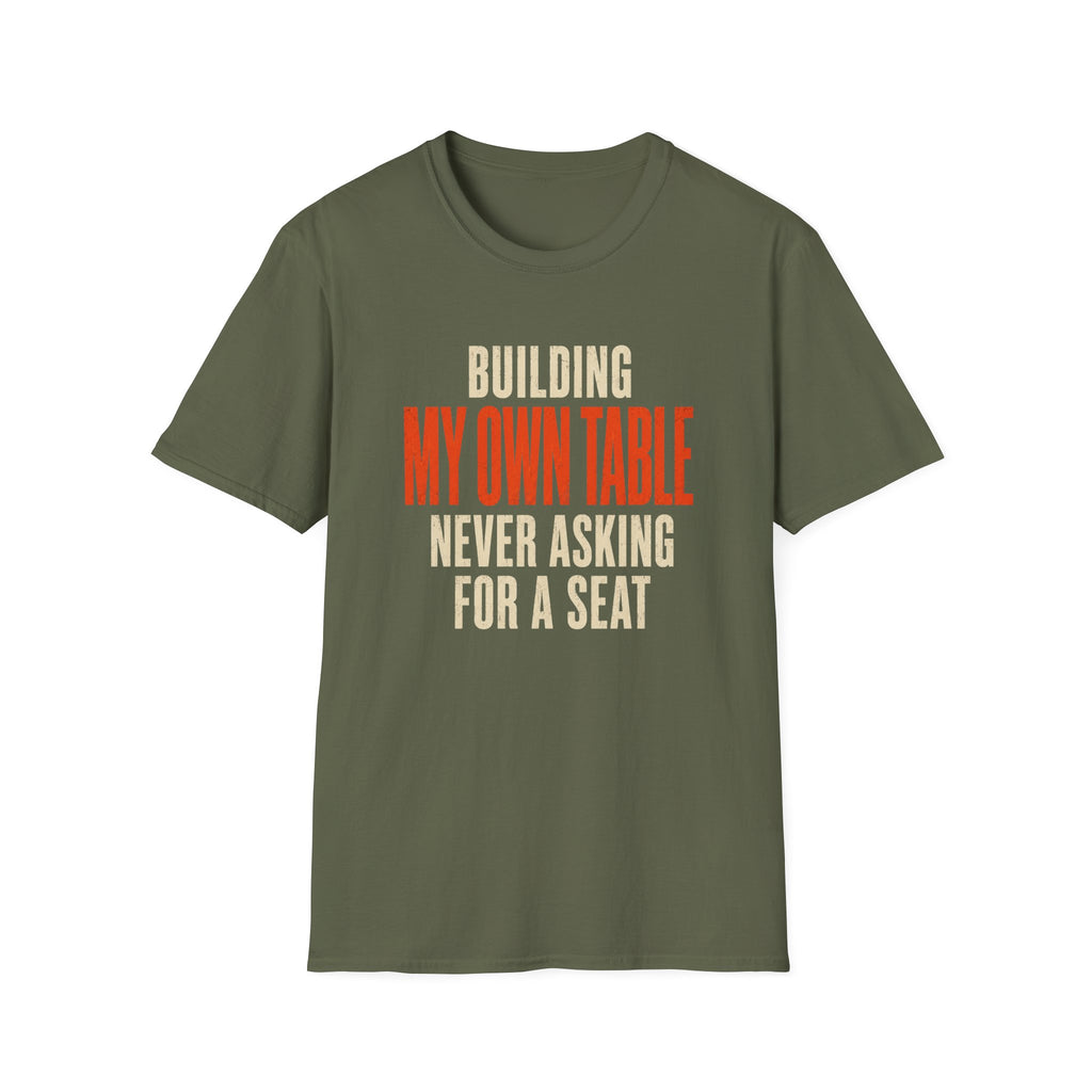 Building My Own Table T-Shirt