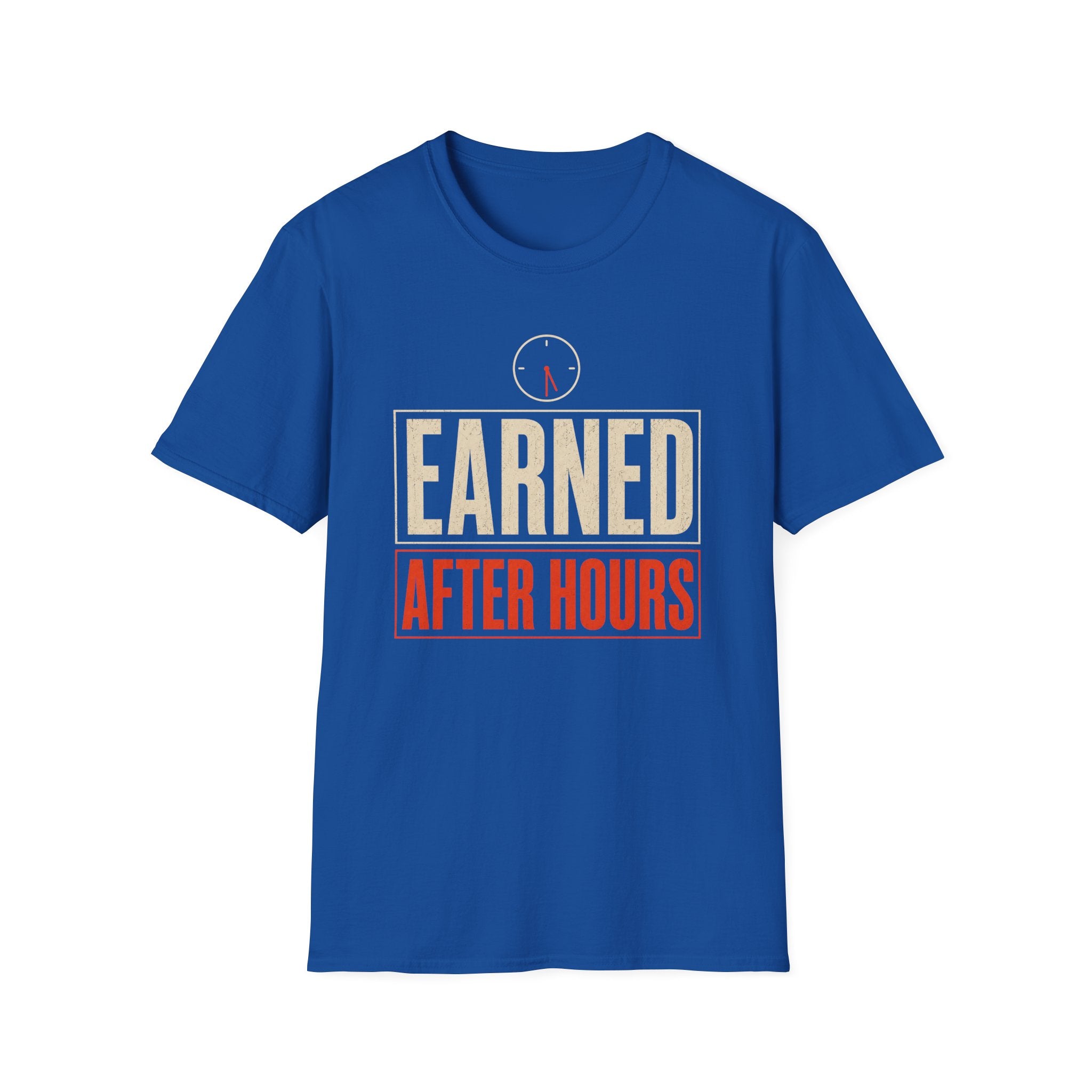 Earned After Hours T-Shirt