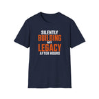Silently Building My Legacy T-Shirt
