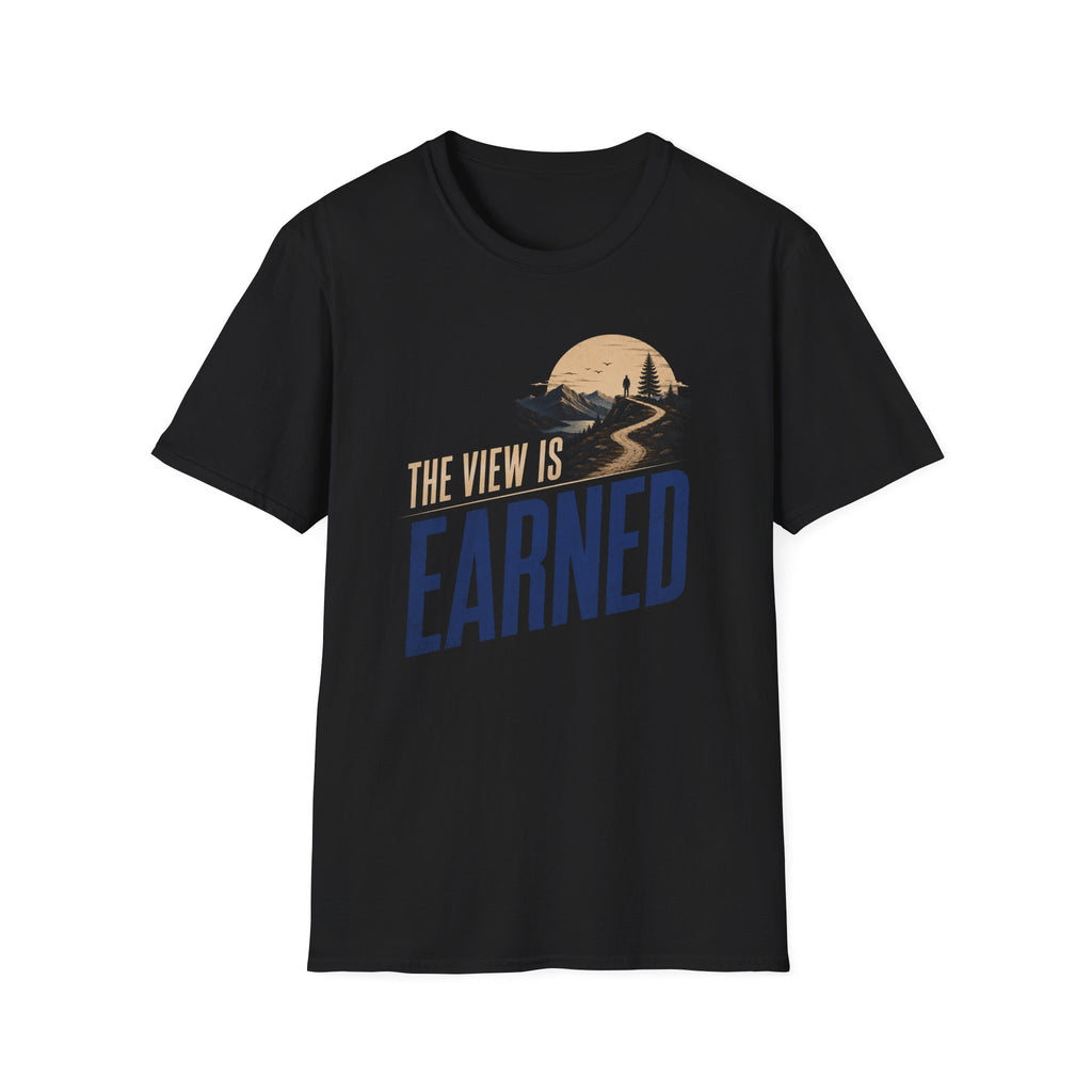 The View Is Earned T-Shirt