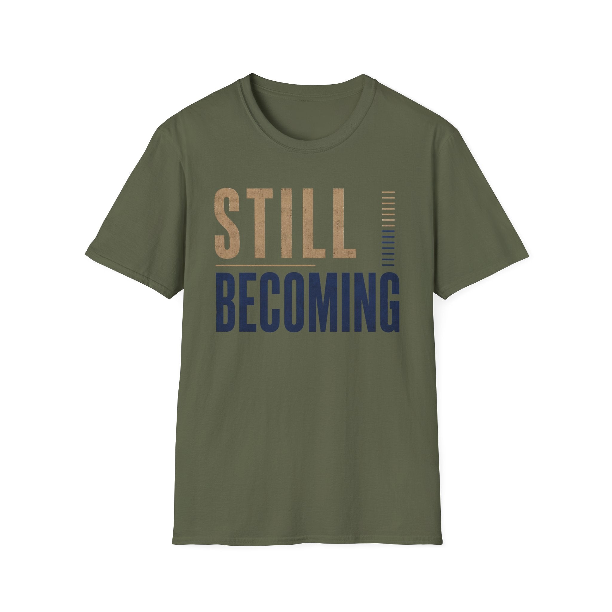 Still Becoming T-Shirt