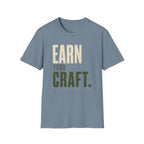 Earn Your Craft T-Shirt