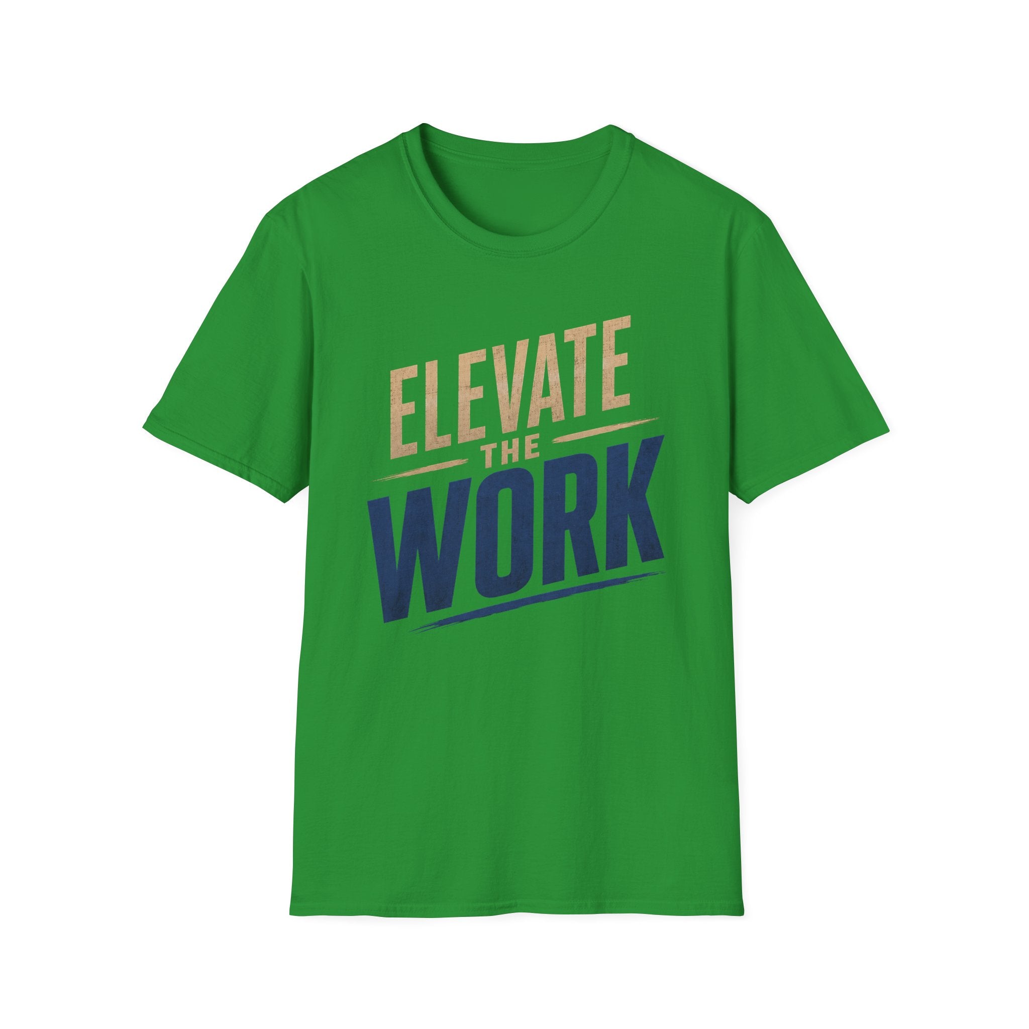 Elevate The Work T-Shirt