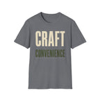 Craft Over Convenience T-Shirt
