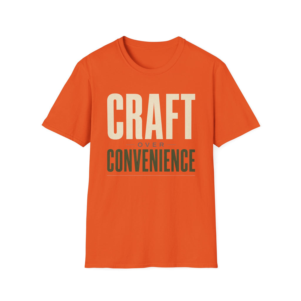 Craft Over Convenience T-Shirt