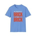No Shortcuts Brick by Brick T-shirt
