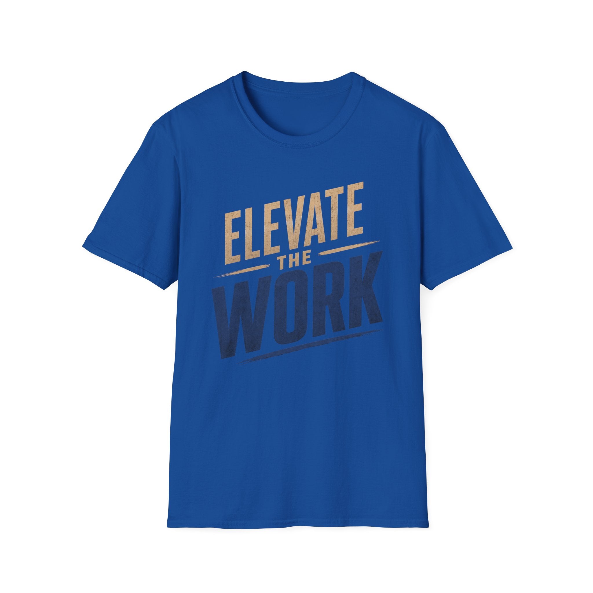 Elevate The Work T-Shirt