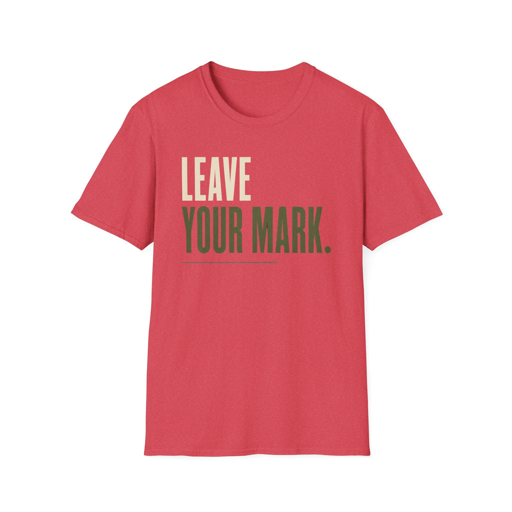 Leave Your Mark T-Shirt