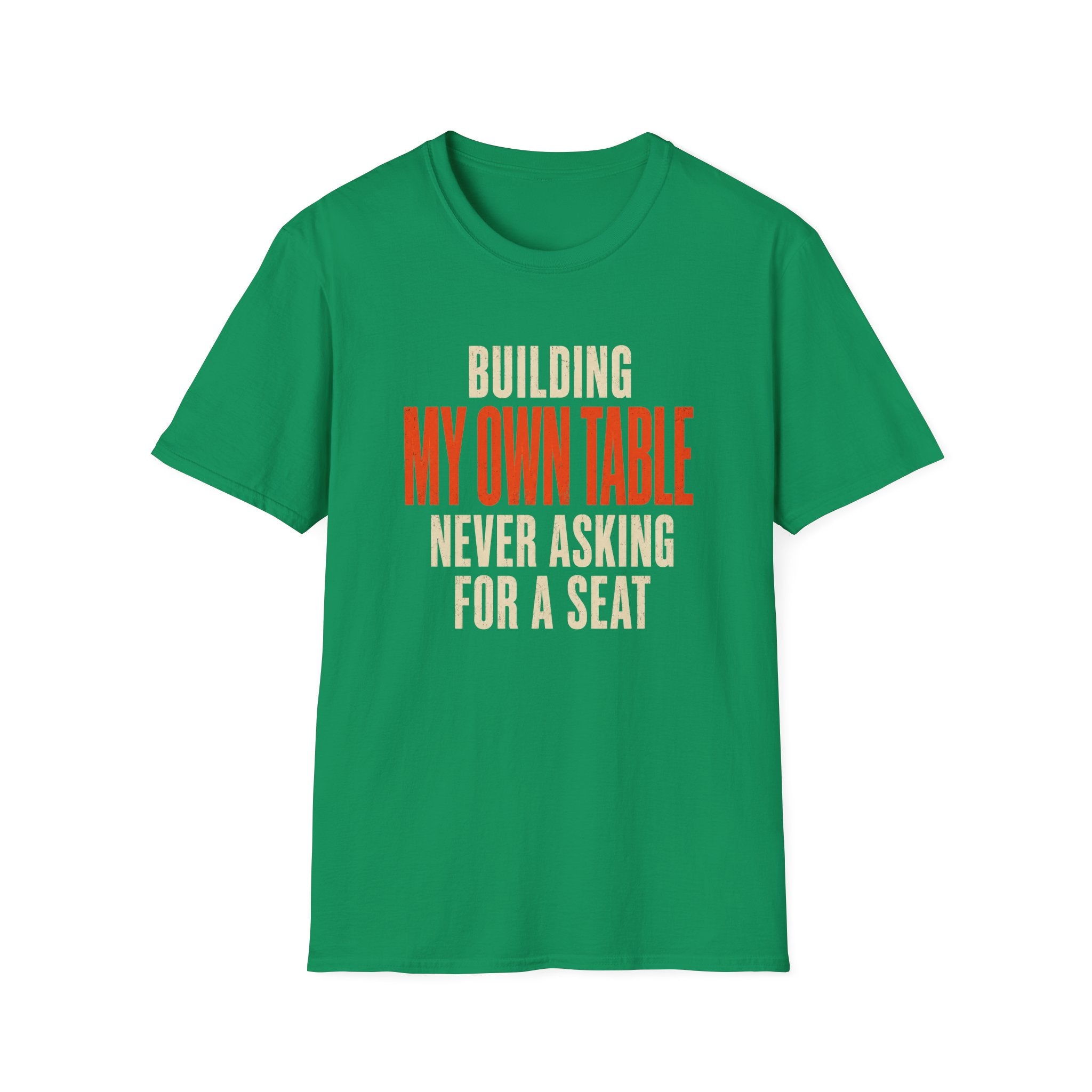 Building My Own Table T-Shirt