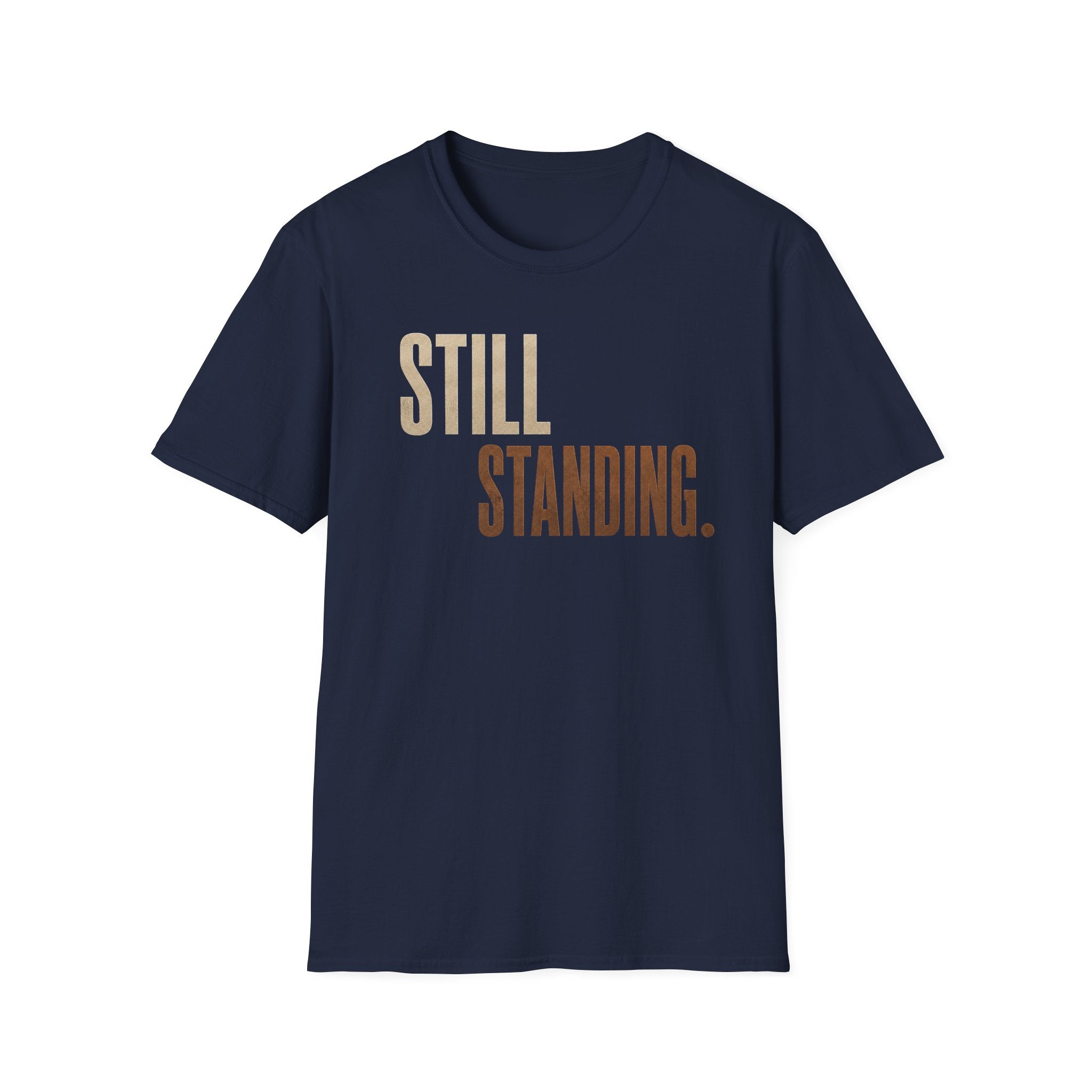 Still Standing T-Shirt