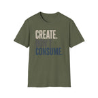 Create Don't Consume T-Shirt
