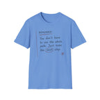 Reminder You Don't Have to See The Whole Path T-Shirt