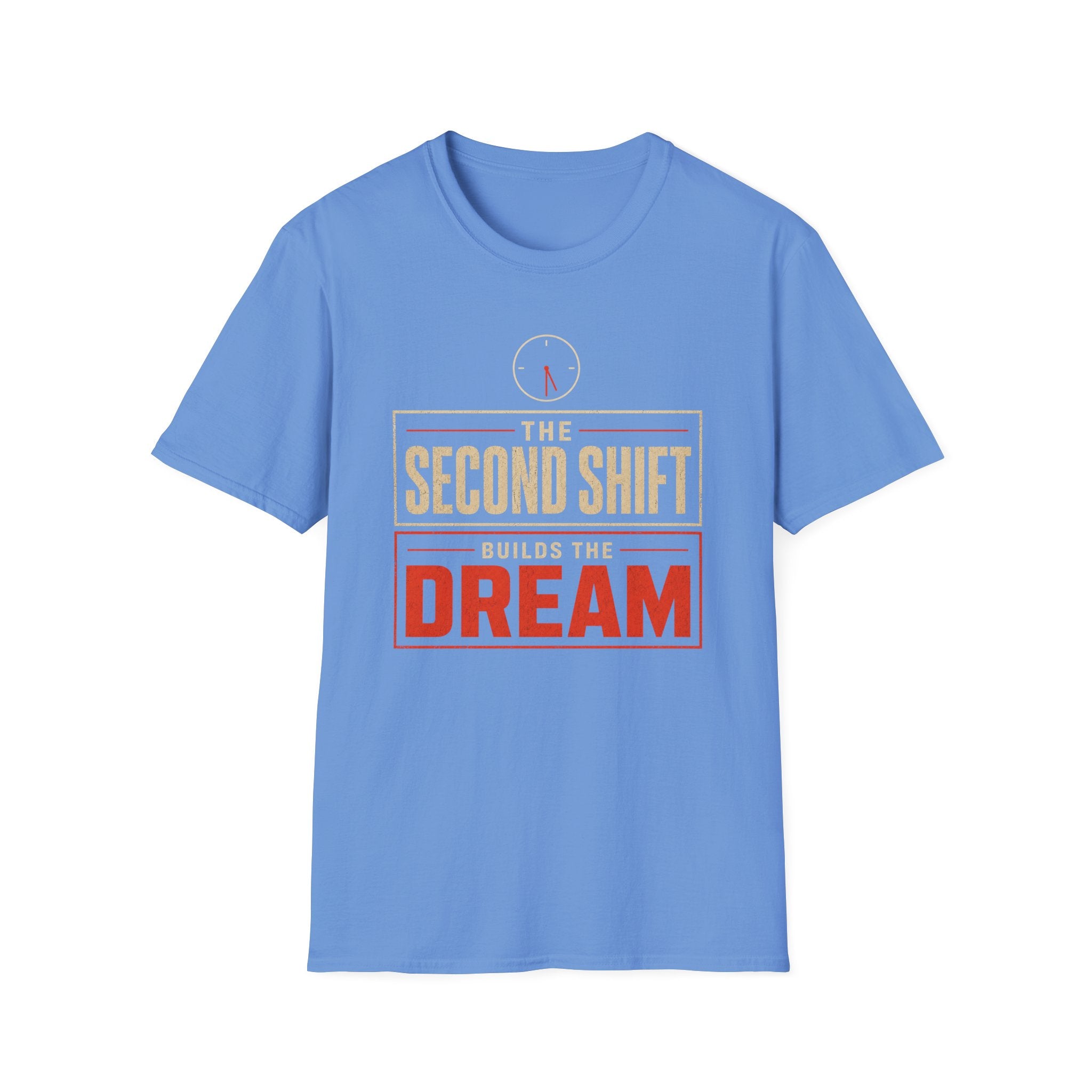 The Second Shift Builds The Dream T-Shirt