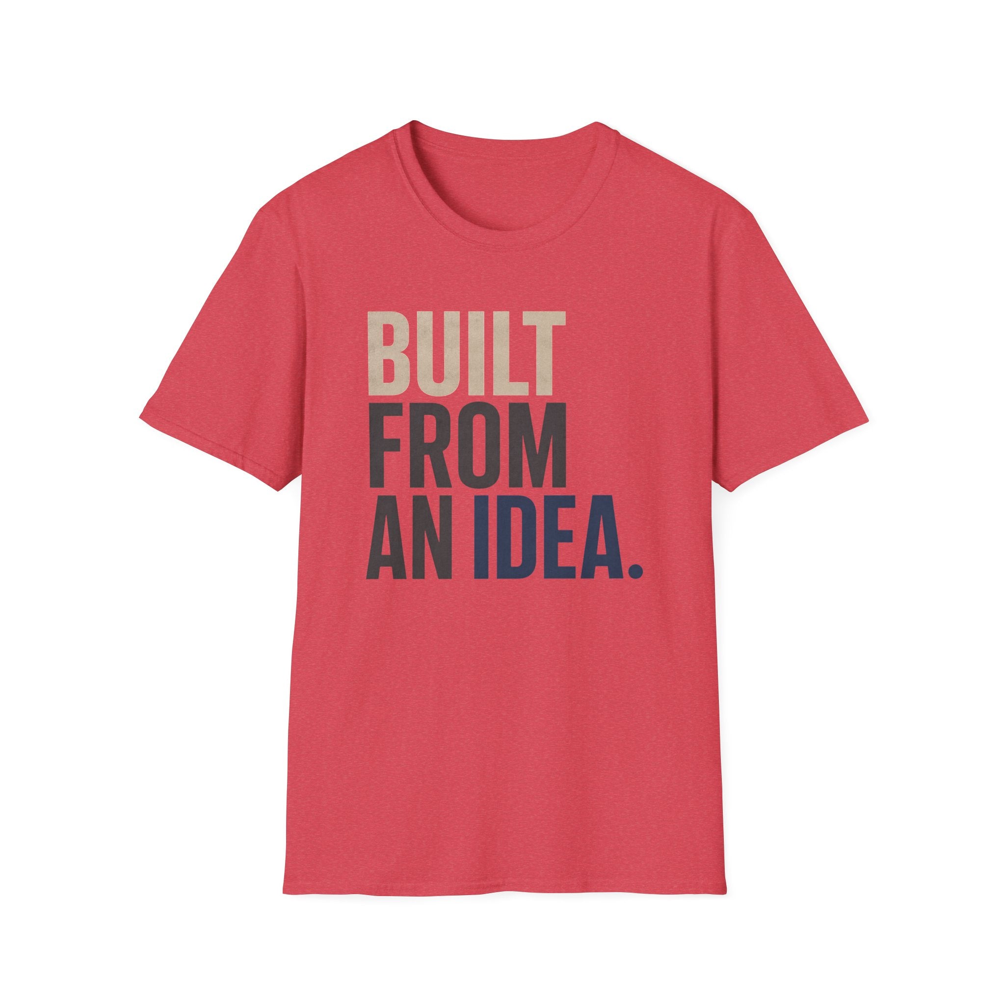 Built From an Idea T-Shirt