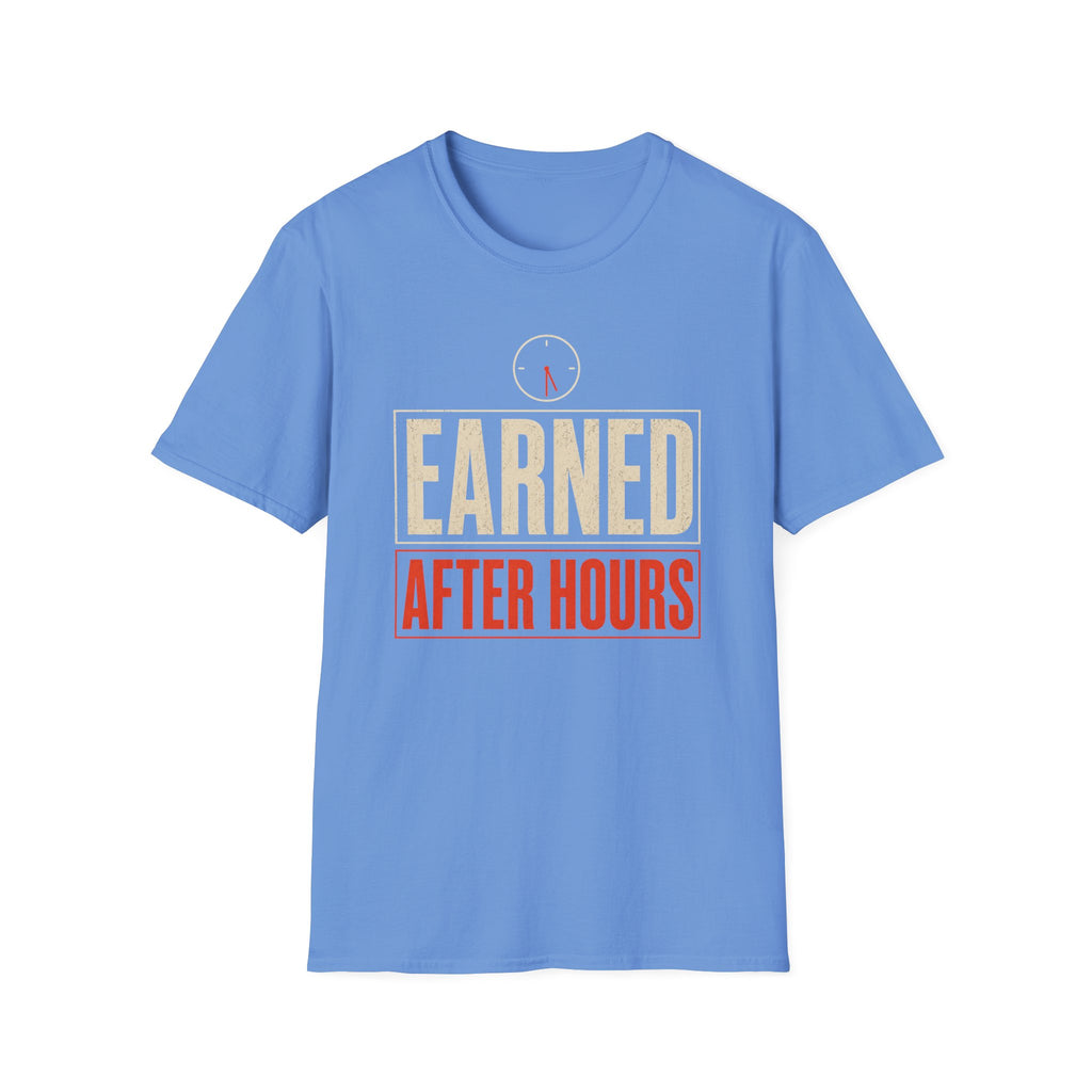 Earned After Hours T-Shirt