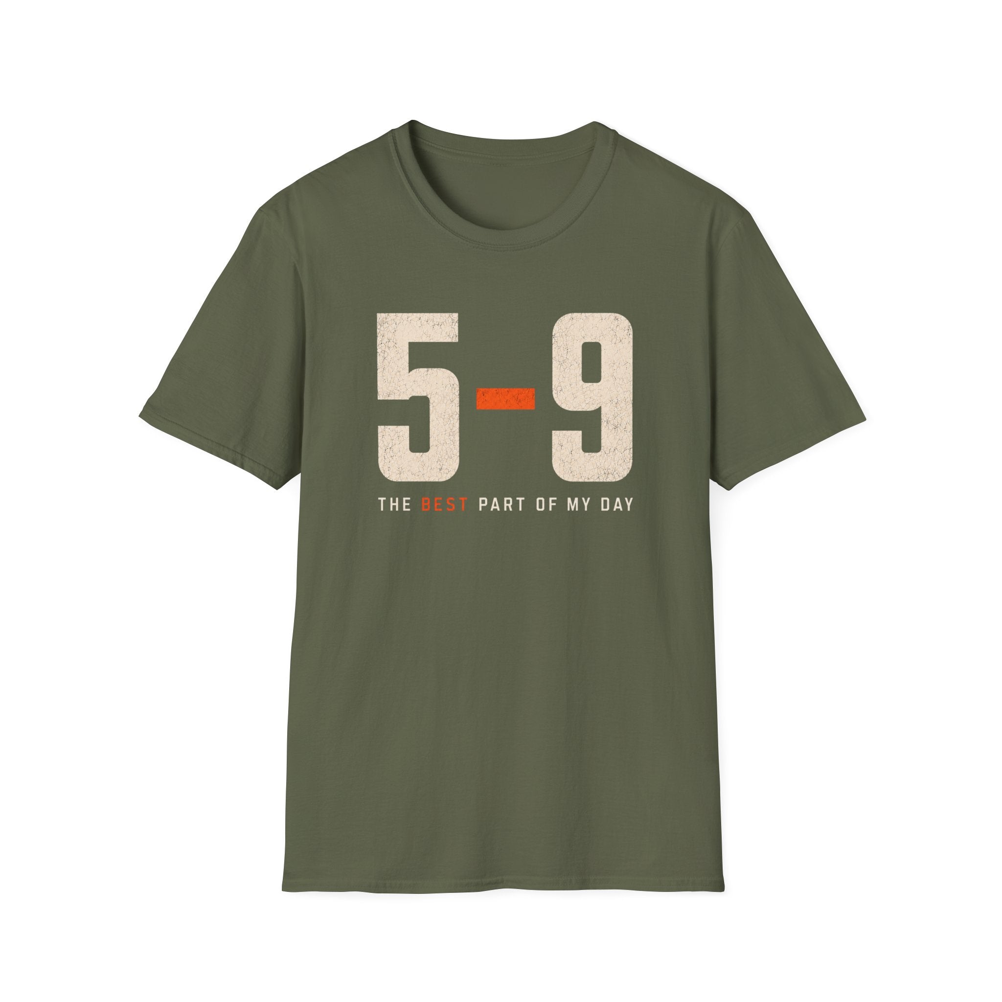 5-9 The Best Part of MY Day T-shirt