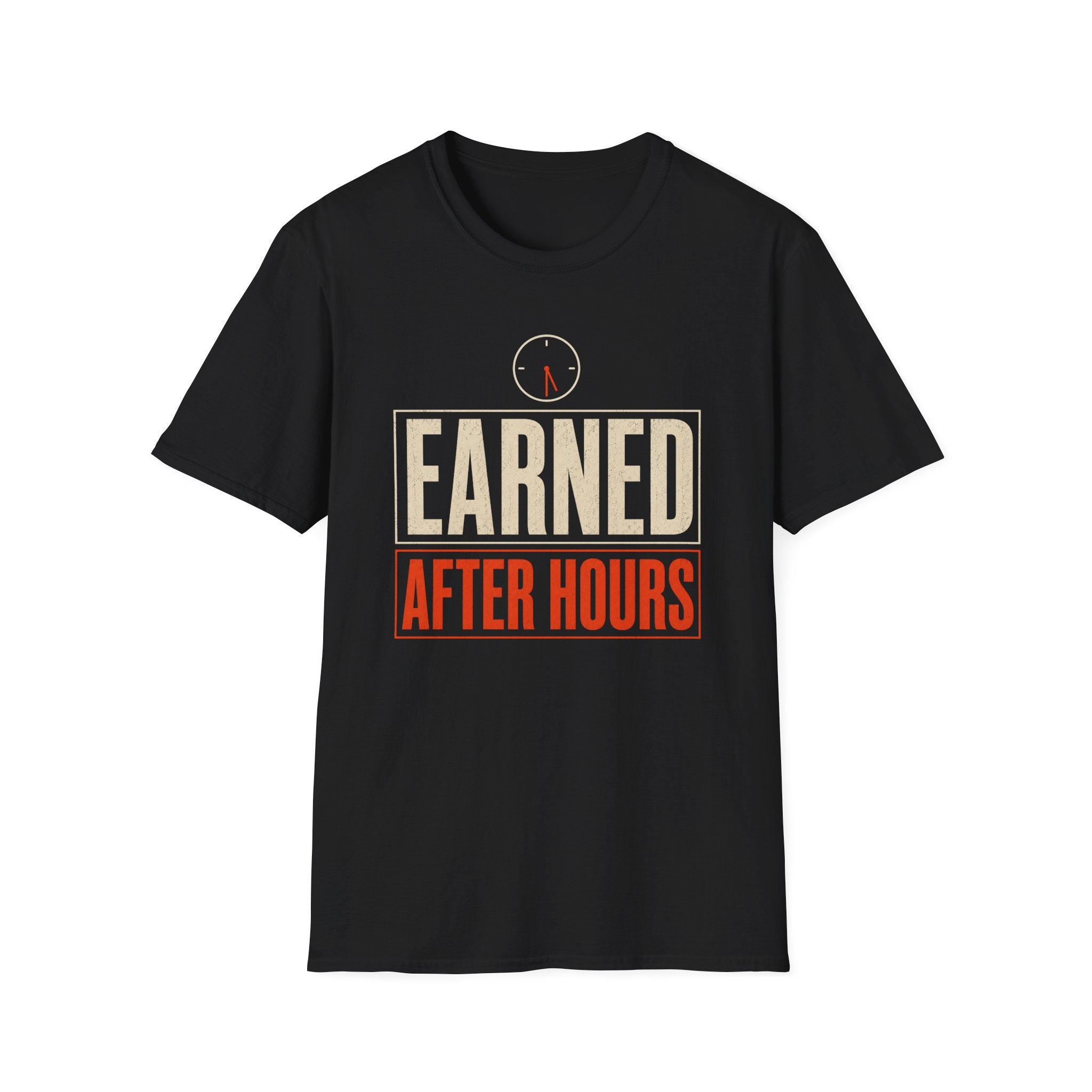 Earned After Hours T-Shirt