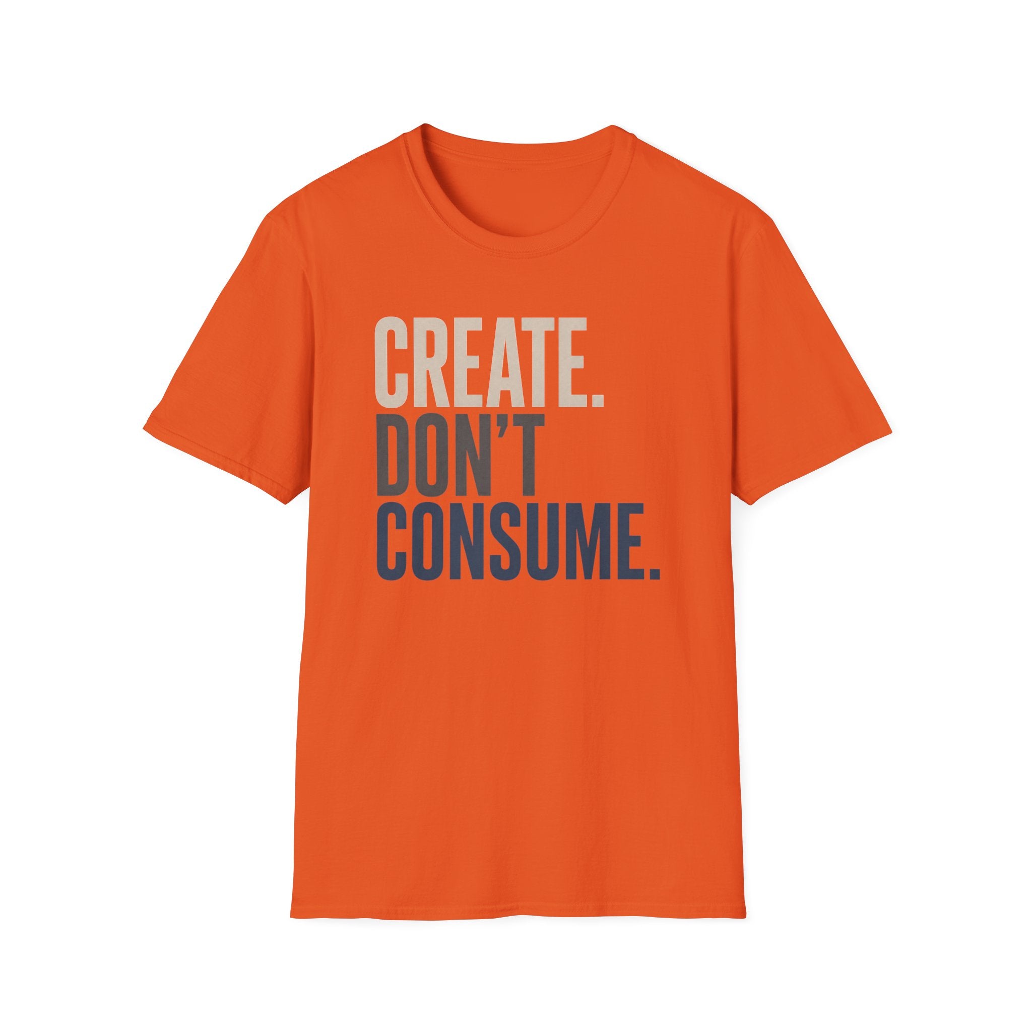 Create Don't Consume T-Shirt