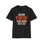 Building My Own Table T-Shirt