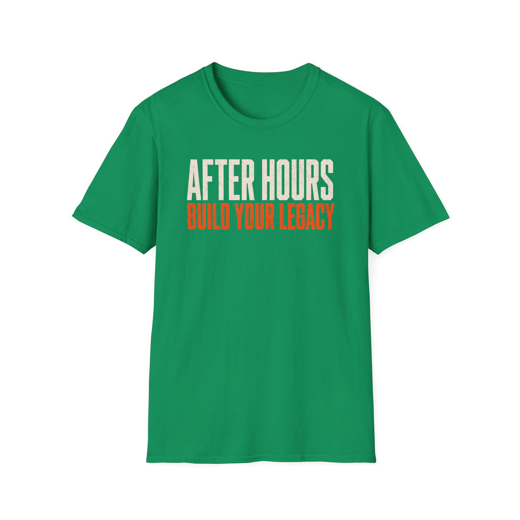 After Hours Build Your Legacy T-Shirt