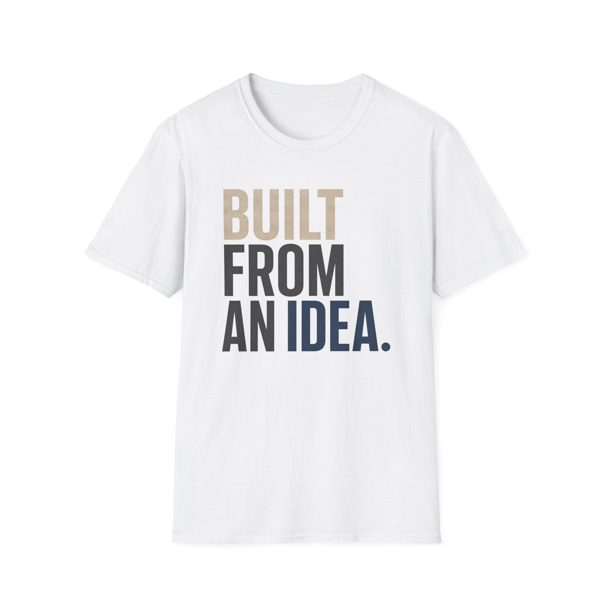 Built From an Idea T-Shirt