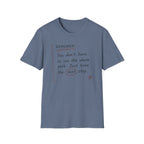Reminder You Don't Have to See The Whole Path T-Shirt