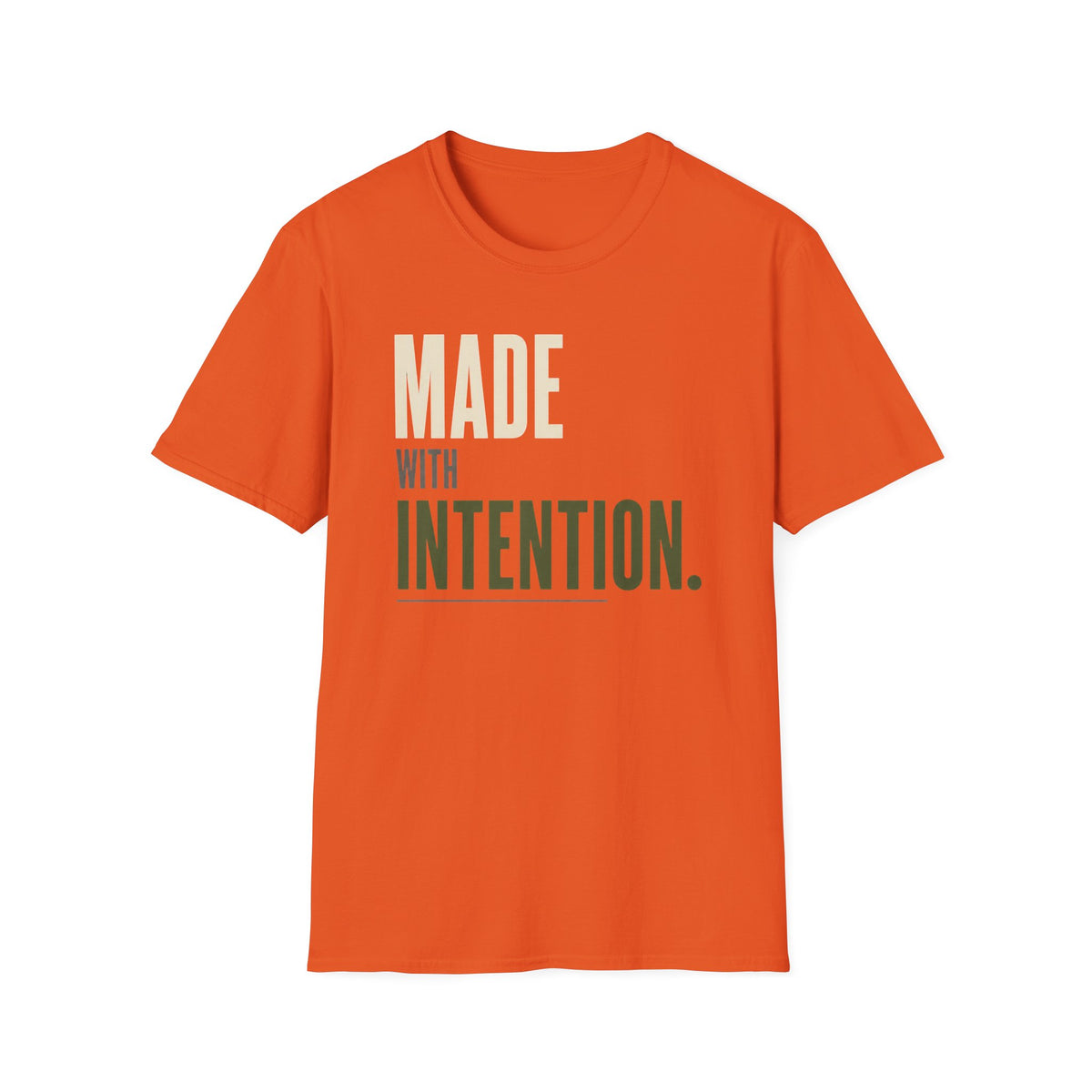 Made With Intension T-Shirt