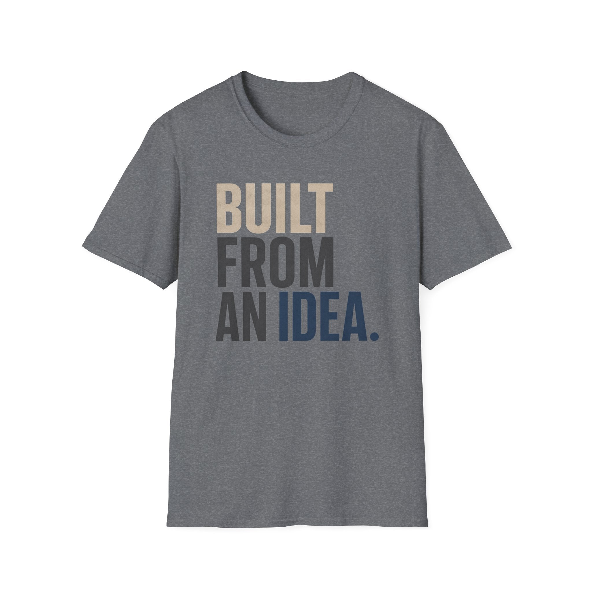 Built From an Idea T-Shirt